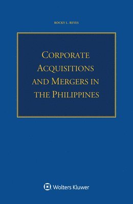 bokomslag Corporate Acquisitions and Mergers in the Philippines