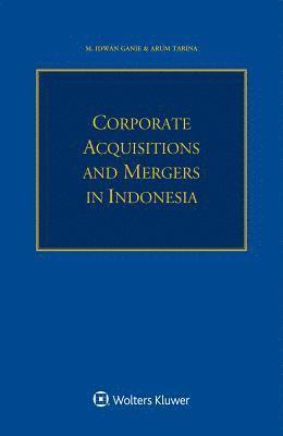 bokomslag Corporate Acquisitions and Mergers in Indonesia