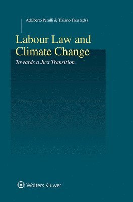 Labour Law and Climate Change 1