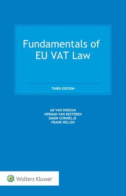 Ad Van Doesum, Herman Van Kesteren, Simon Cornielje - Fundamentals of EU VAT Law, Inbunden