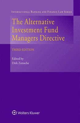 Dirk Zetzsche - Alternative Investment Fund Managers Directive, Inbunden