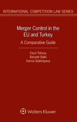 Merger Control in the EU and Turkey 1