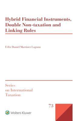 Hybrid Financial Instruments, Double Non-Taxation and Linking Rules 1