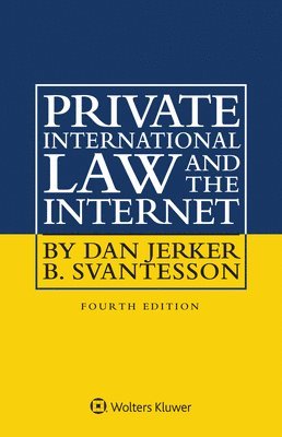 Private International Law and the Internet 1
