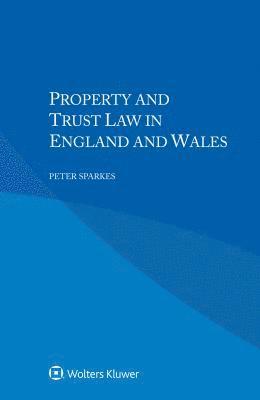 Peter Sparkes - Property and Trust Law in England and Wales, Häftad