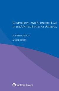 bokomslag Commercial and Economic Law in the United States of America