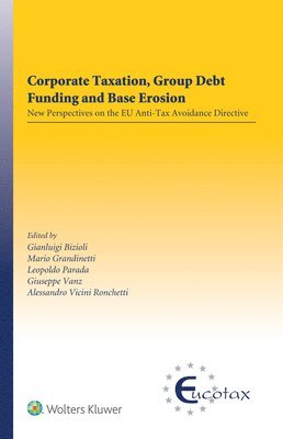 Corporate Taxation, Group Debt Funding and Base Erosion 1