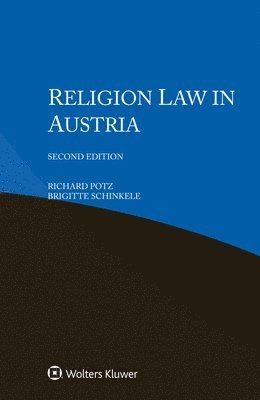 Richard Potz, Brigitte Schinkele - Religion Law in Austria, Häftad