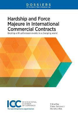 Hardship and Force Majeure in International Commercial Contracts 1