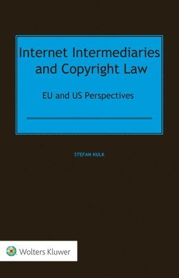 Internet Intermediaries and Copyright Law 1