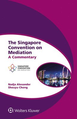 The Singapore Convention on Mediation 1