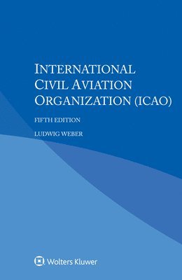 bokomslag International Civil Aviation Organization (ICAO)