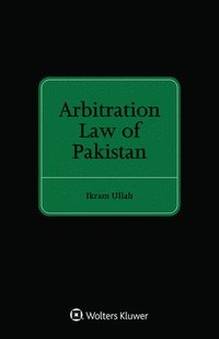 bokomslag Arbitration Law of Pakistan