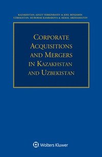 bokomslag Corporate Acquisitions and Mergers in Kazakhstan and Uzbekistan