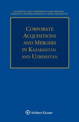 bokomslag Corporate Acquisitions and Mergers in Kazakhstan and Uzbekistan