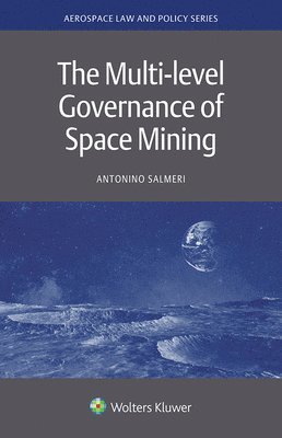 bokomslag Multi-level Governance of Space Mining