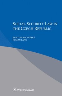 bokomslag Social Security Law in Czech Republic