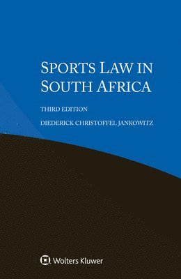 Diederick Christoffel Jankowitz - Sports Law in South Africa, Häftad