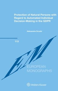 bokomslag Protection of Natural Persons with Regard to Automated Individual Decision-Making in the GDPR