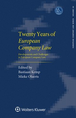 Bastiaan Kemp, Mieke Olaerts, Bastiaan Kemp, Mieke Olaerts - Twenty Years European Company Law, Inbunden