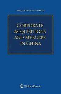 bokomslag Corporate Acquisitions and Mergers in China