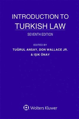 Tugrul Ansay, Don Wallace, Işık Önay - Introduction to Turkish Law, Inbunden