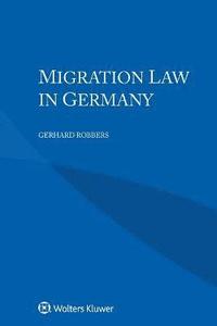bokomslag Migration Law in Germany