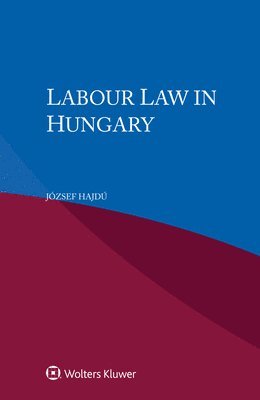 Labour Law in Hungary 1