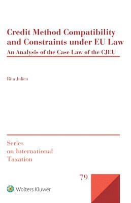 Rita Julien - Credit Method Compatibility and Constraints under EU Law, Inbunden