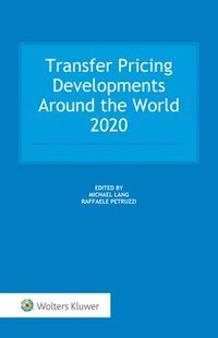 bokomslag Transfer Pricing Developments Around the World 2020