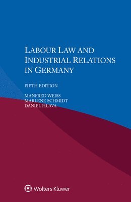 Labour Law and Industrial Relations in Germany 1