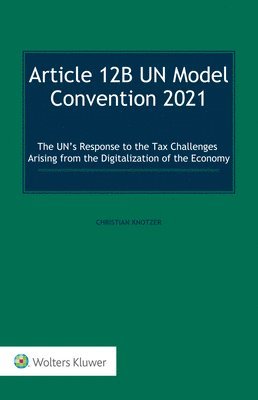 Christian Knotzer - Article 12B UN Model Convention 2021, Inbunden