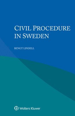 Bengt Lindell - Civil Procedure in Sweden, Häftad