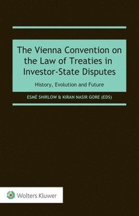 bokomslag The Vienna Convention on the Law of Treaties in Investor-State Disputes