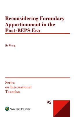 Reconsidering Formulary Apportionment in the Post-BEPS Era