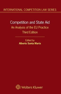 Competition and State Aid: An Analysis of the EU Practice