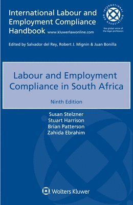Susan Stelzner, Stuart Harrison, Brian Patterson, Zahida Ebrahim - Labour and Employment Compliance in South Africa, Häftad