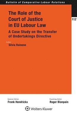 Silvia Rainone - Role of the Court of Justice in EU Labour Law, Häftad