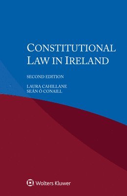 Laura Cahillane, Seán Ó Conaill - Constitutional Law in Ireland, Häftad