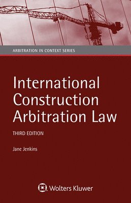 bokomslag International Construction Arbitration Law