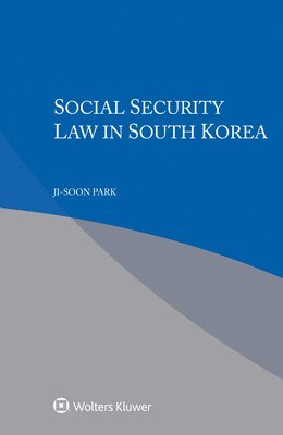 bokomslag Social Security Law in South Korea