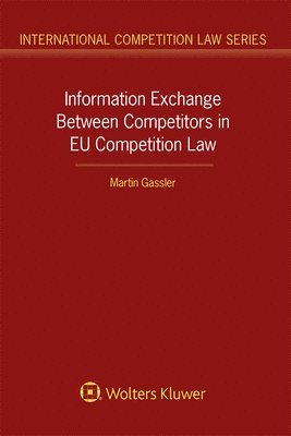 Information Exchange Between Competitors in EU Competition Law 1