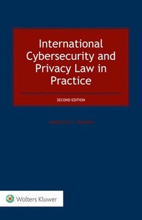 bokomslag International Cybersecurity and Privacy Law in Practice