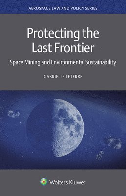 Gabrielle Leterre - Protecting the Last Frontier, Inbunden