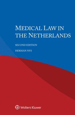 Herman Nys - Medical Law in the Netherlands, Häftad