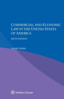Commercial and Economic Law in the United States of America