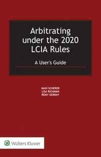 bokomslag Arbitrating under the 2020 LCIA Rules