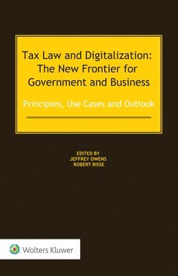 Tax Law and Digitalization: The New Frontier for Government and Business  1