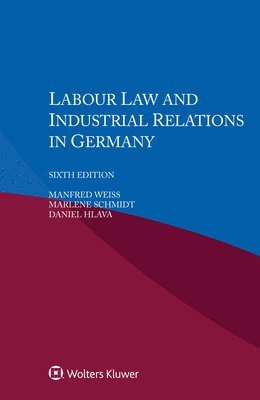 Labour Law and Industrial Relations in Germany 1