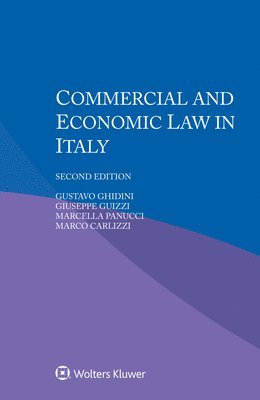 Gustavo Ghidini, Giuseppe Guizzi, Marcella Panucci, Marco Carlizzi - Commercial and Economic Law in Italy, Häftad